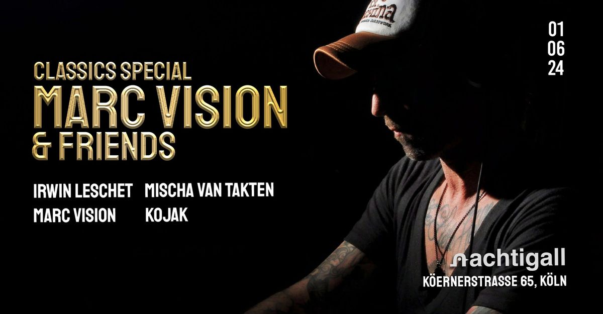 Marc Vision & Friends || Classics Special