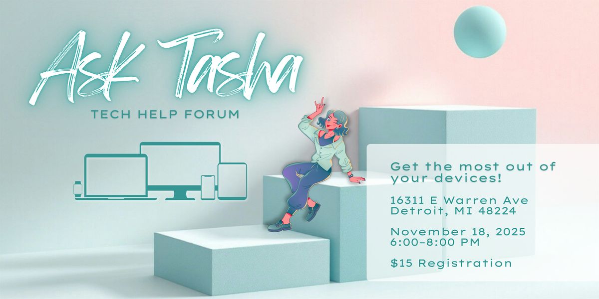 Ask Tasha: Tech Help Forum