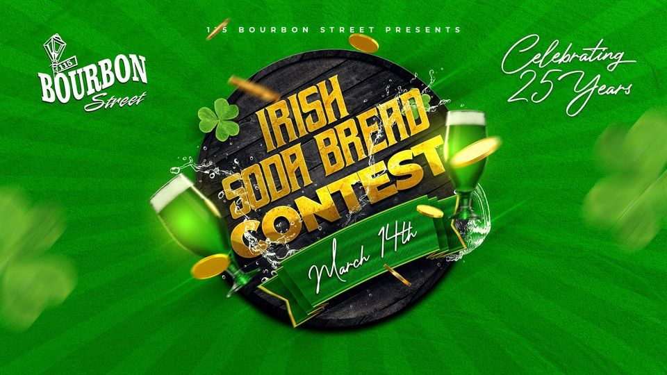 2024 Annual Irish Soda Bread Contest at 115 Bourbon Street