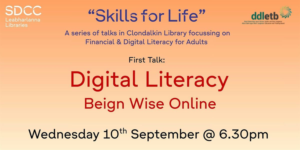 Digital Literacy: Being Wise Online