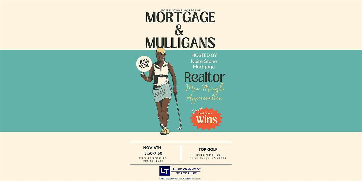 Mortgage & Mulligans Realtor Event