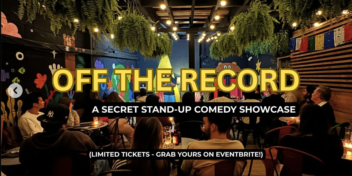 Off the Record Comedy - A Comedy Show