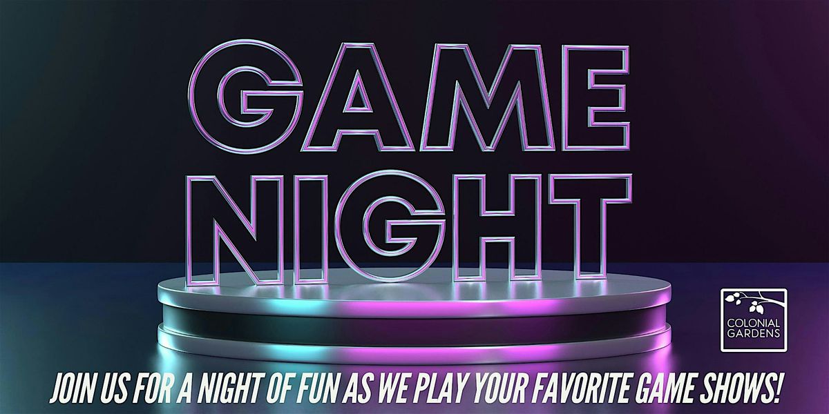 Game Show Night at Colonial Gardens