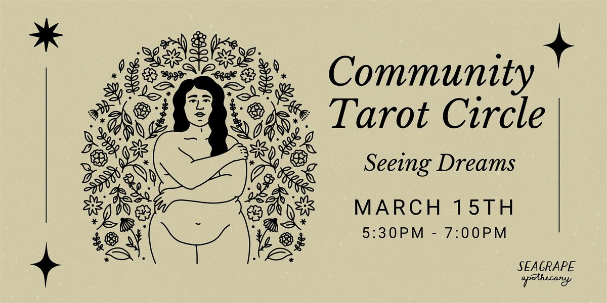 Community Tarot Circle: Seeing Dreams