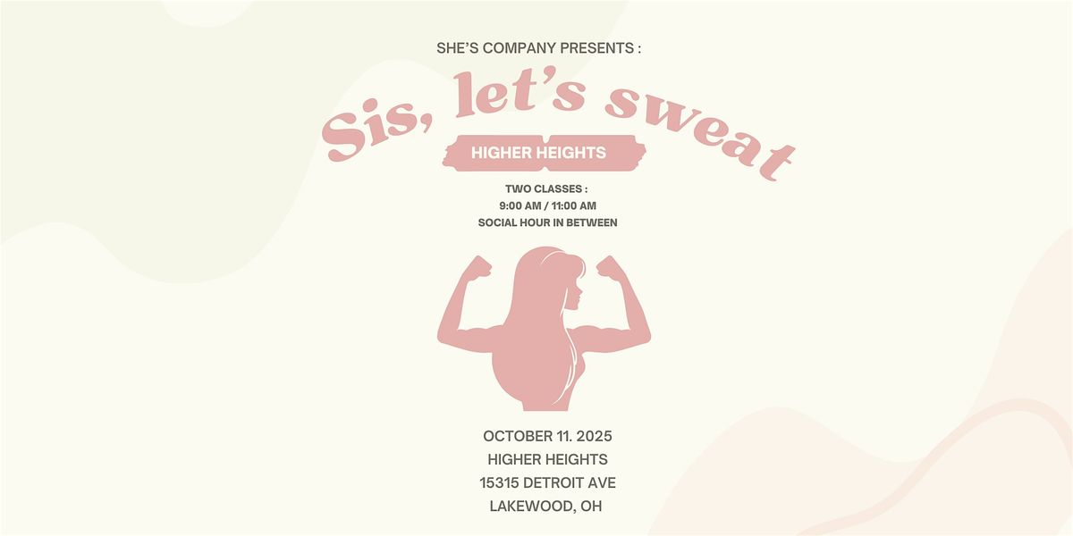 Sis, Let's sweat