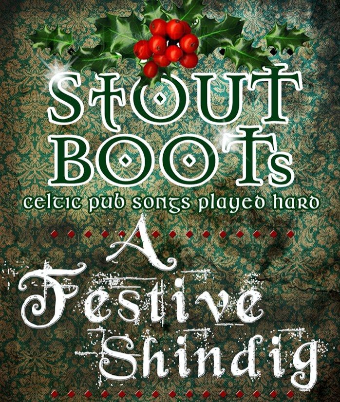 Stout Boots *Festive Shindig* at The Cross Keys