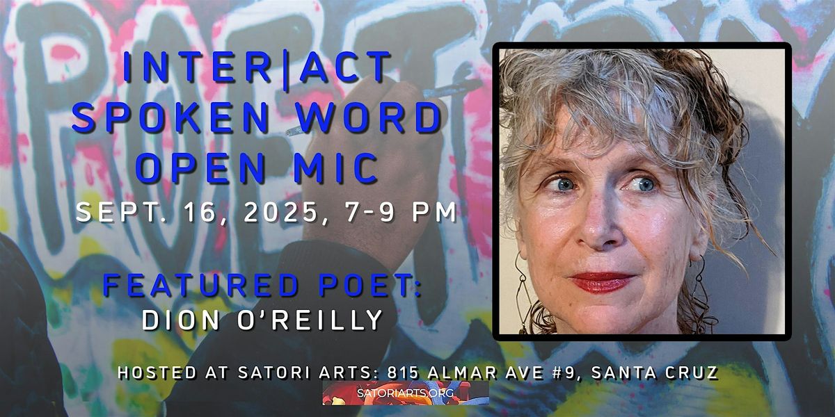 Inter|Act Spoken Word Open Mic Featuring Dion O'Reilly