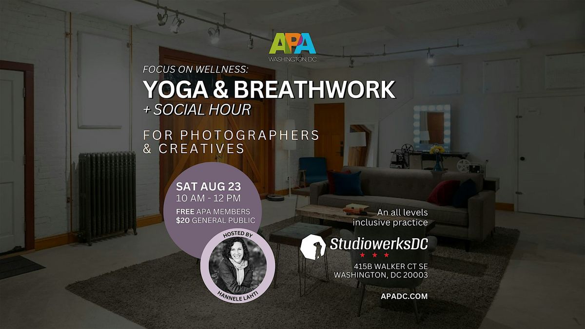 APA|DC : Yoga & Breathwork + Social Hour for Photographers & Creatives