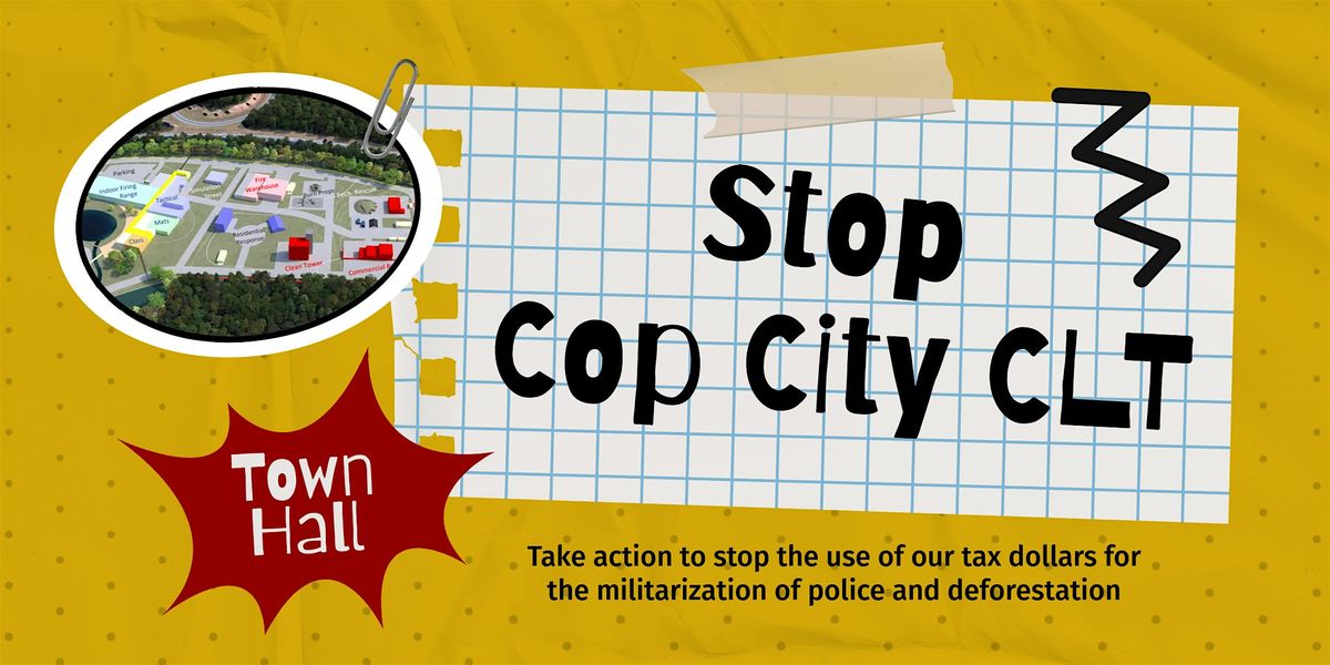 STOP Cop City CLT Town Hall: August