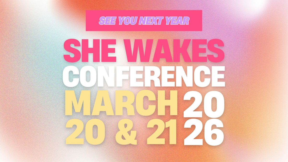 She Wakes 2026