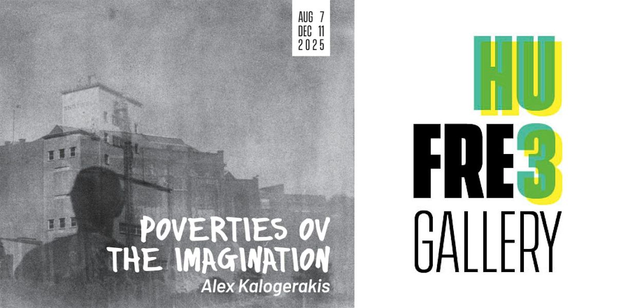 HUFree Gallery: Alex Kalogerakis - Poverties Ov The Imagination