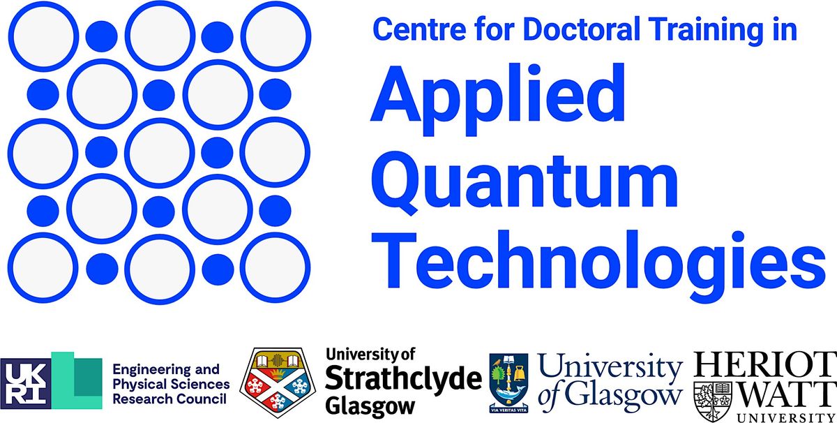 CDT in Applied Quantum Technologies (CDT-AQT) Recruitment Event 2026
