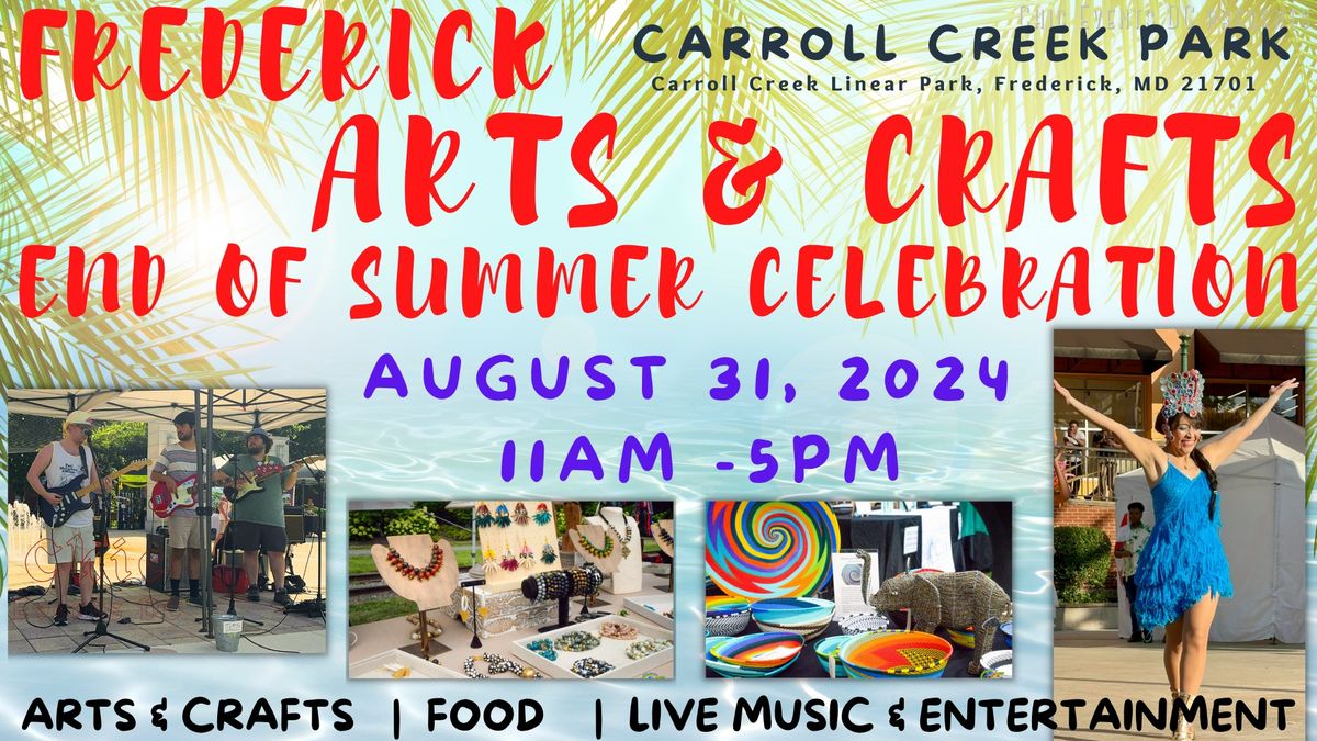 Frederick Arts & Crafts End Of Summer Celebration @ Carroll Creek Park