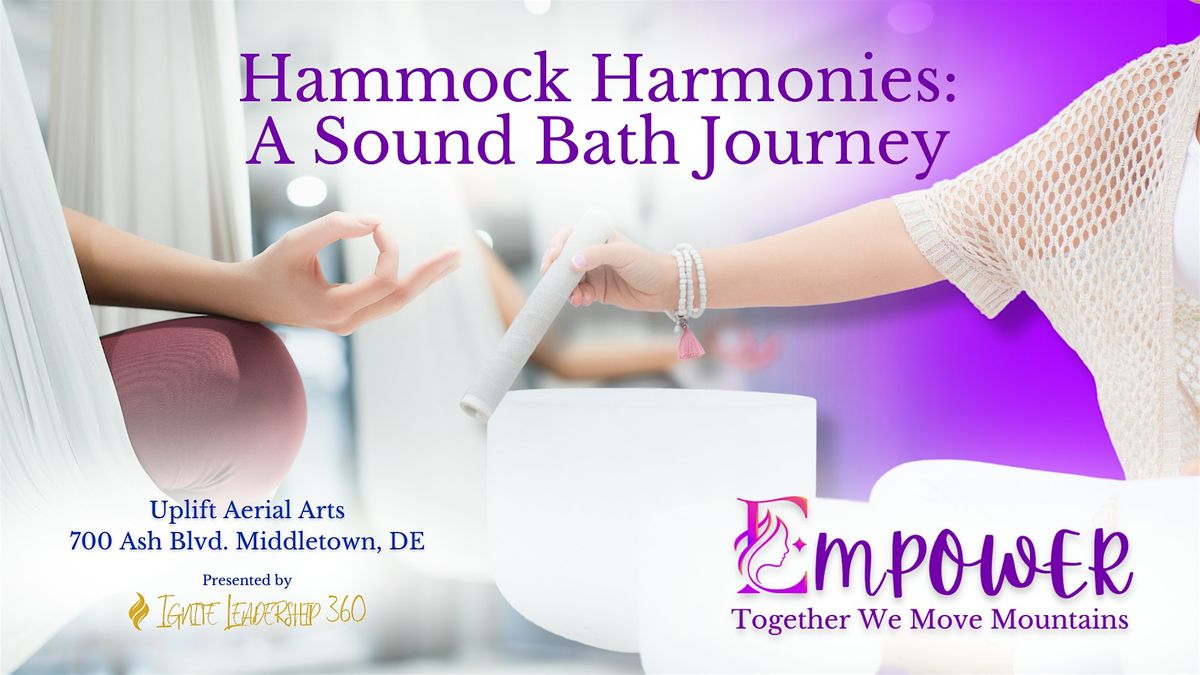 Hammock Harmonies: A Sound Bath Journey!