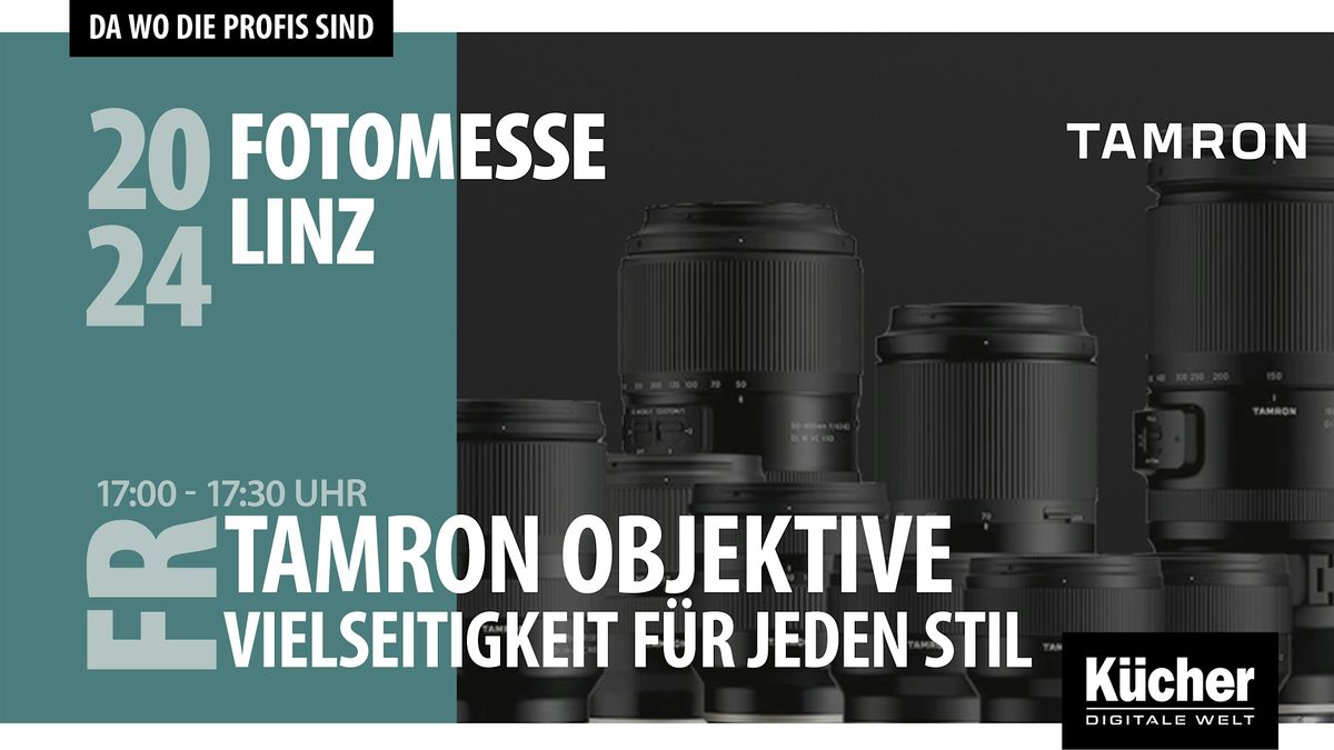 Tamron-Objektive: Vielseitigkeit f\u00fcr jeden Fotografie-Stil