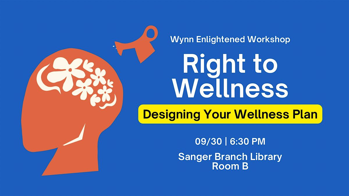 Right to Wellness: Designing Your Wellness Plan