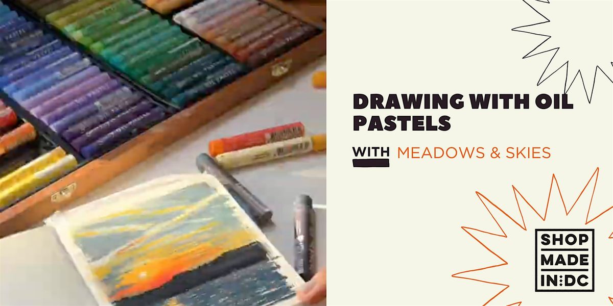 Drawing with Oil Pastels w\/ Meadows & Skies