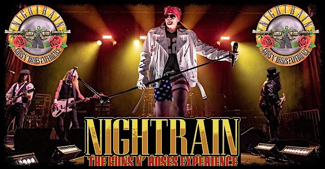 NIGHTTRAIN - The Guns N Roses Tribute Experience