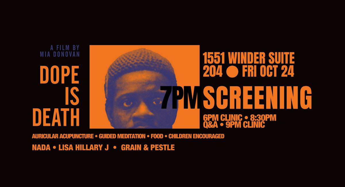 Dope Is Death Film Screening