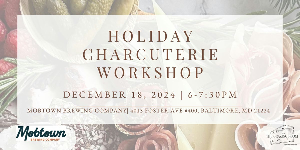 Holiday Charcuterie Class at Mobtown Brewing Company