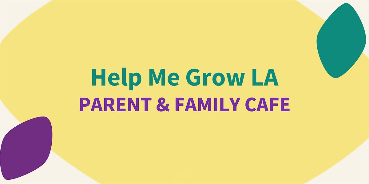 Help Me Grow Parent & Family Cafe