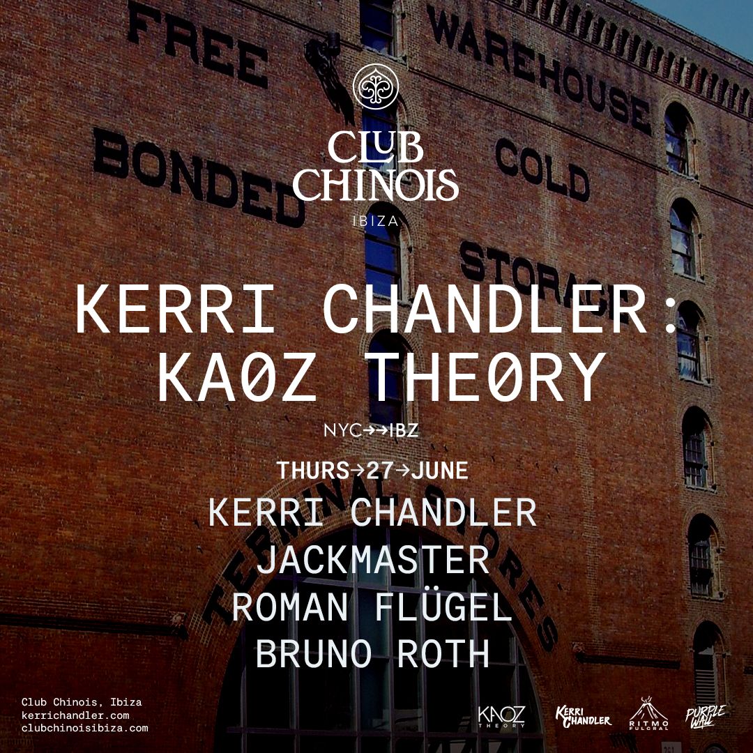 Kerri Chandler : Kaoz Theory