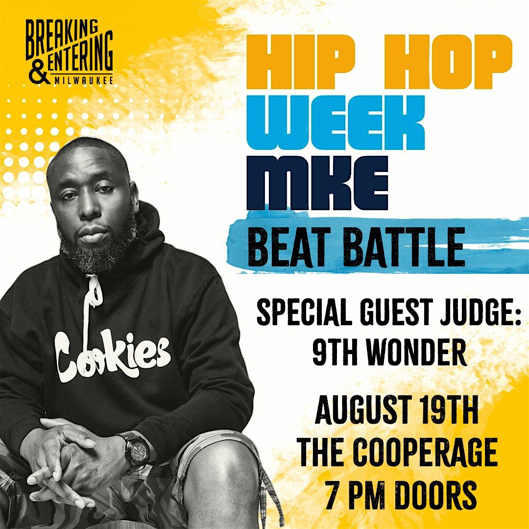 Breaking and Entering presents:  Beat Battle featuring 9th Wonder