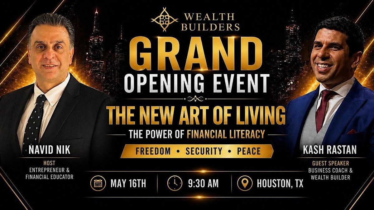 Grand Opening: The New Art of Living \u2013 Financial Freedom, Security & Peace