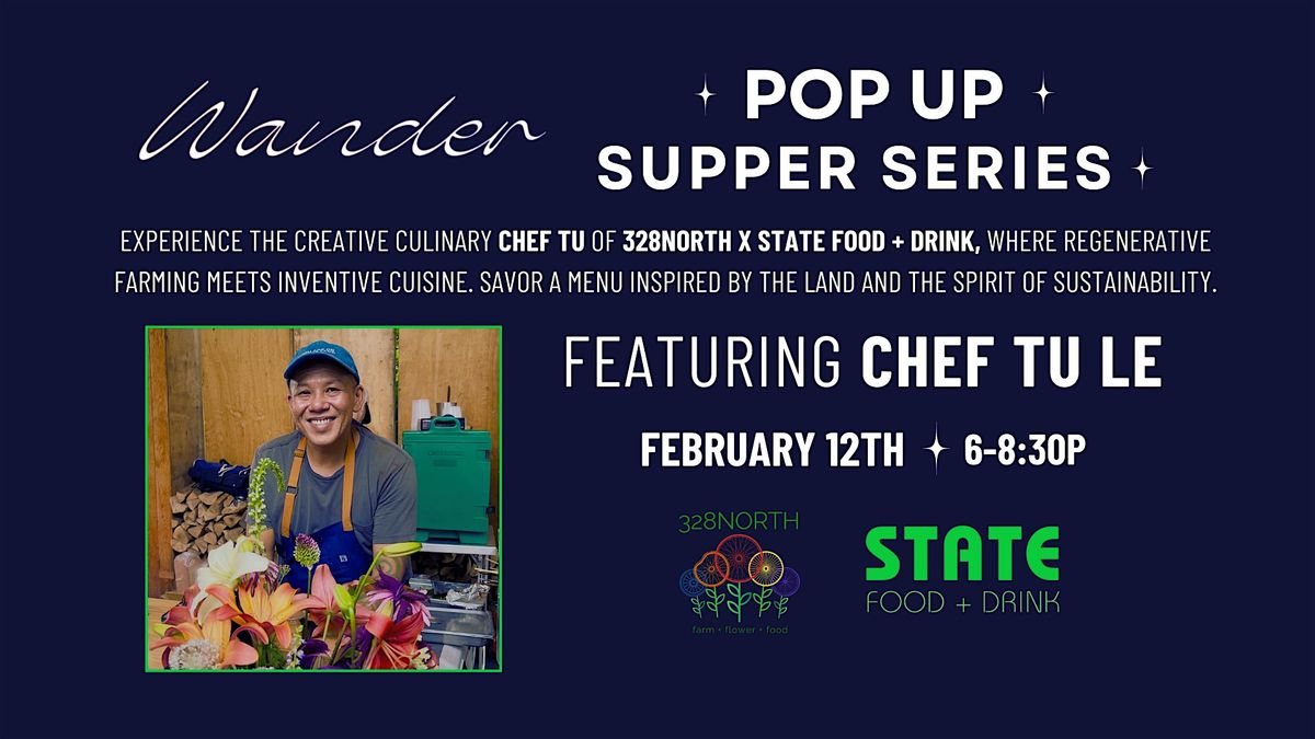 Wander Supper Series: Featuring Chef Tu Le