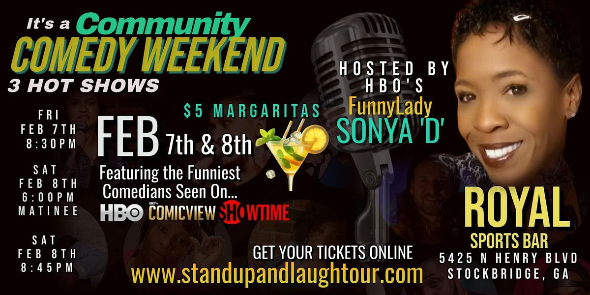 Community Comedy Weekend. Stockbridge, McDonough, Atlanta, GA