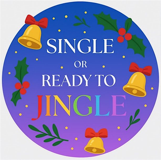 Single, or Ready to Jingle