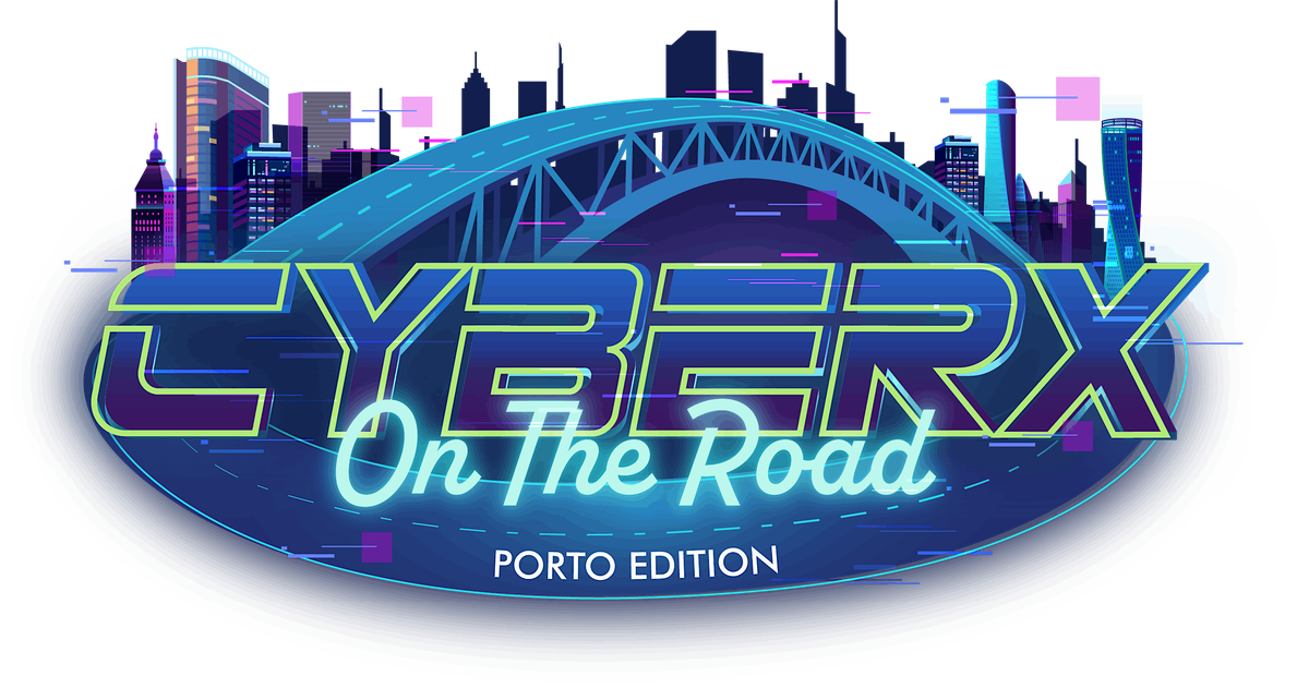 CyberX On The Road - Porto Edition