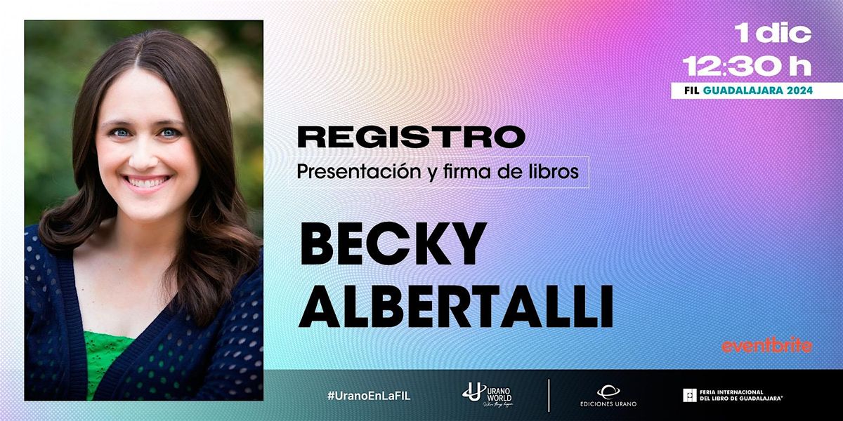 PRESENTACI\u00d3N - BECKY ALBERTALLI  FIL GUADALAJARA 2024