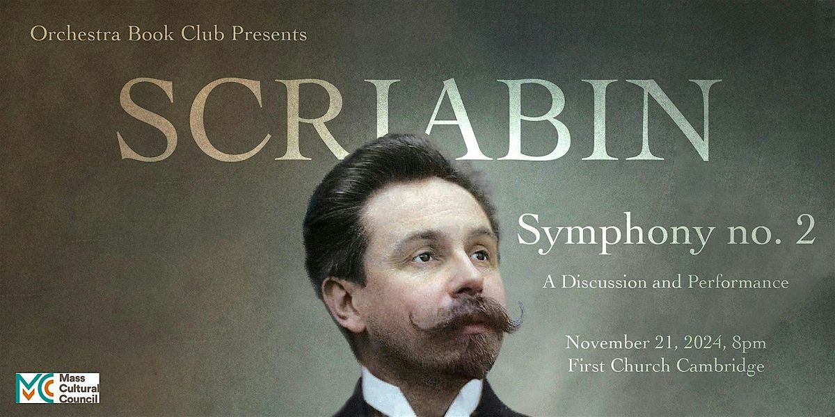 Orchestra Book Club Presents: Scriabin 2