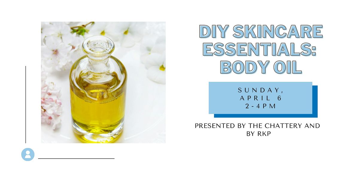 DIY Skincare Essentials:  Body Oil