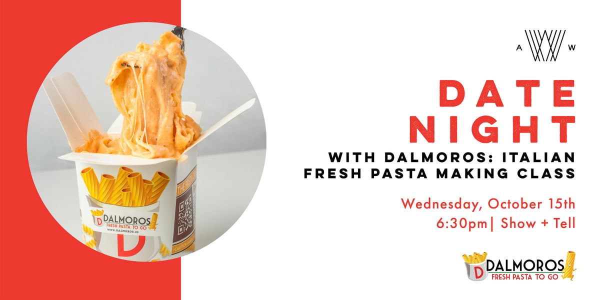 Date Night with DalMoros: Italian Fresh Pasta Making Class