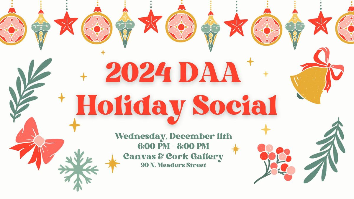 DAA Holiday Social - December 11th 2024!