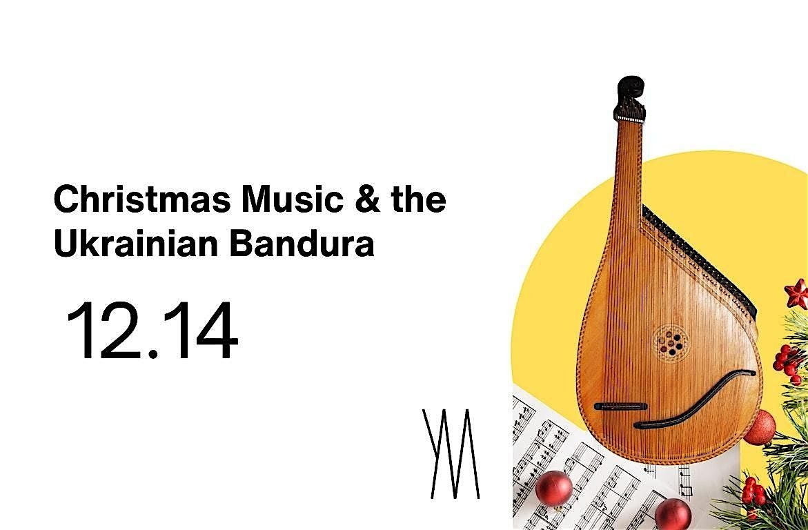 Christmas Music & the Ukrainian Bandura