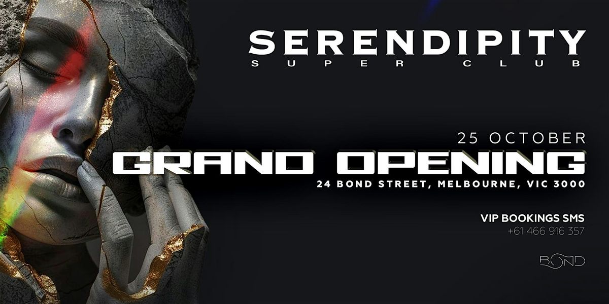SERENDIPITY - BOND SATURDAYS LAUNCH