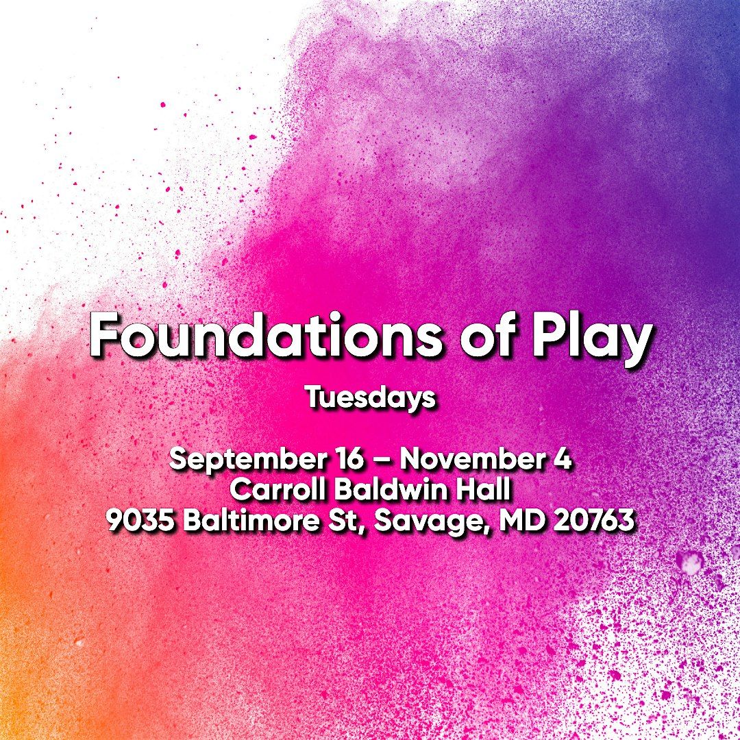 Tuesdays Drop-In Level 1 Improv: Foundations of Play (8 Weeks) \u2014 Savage,MD
