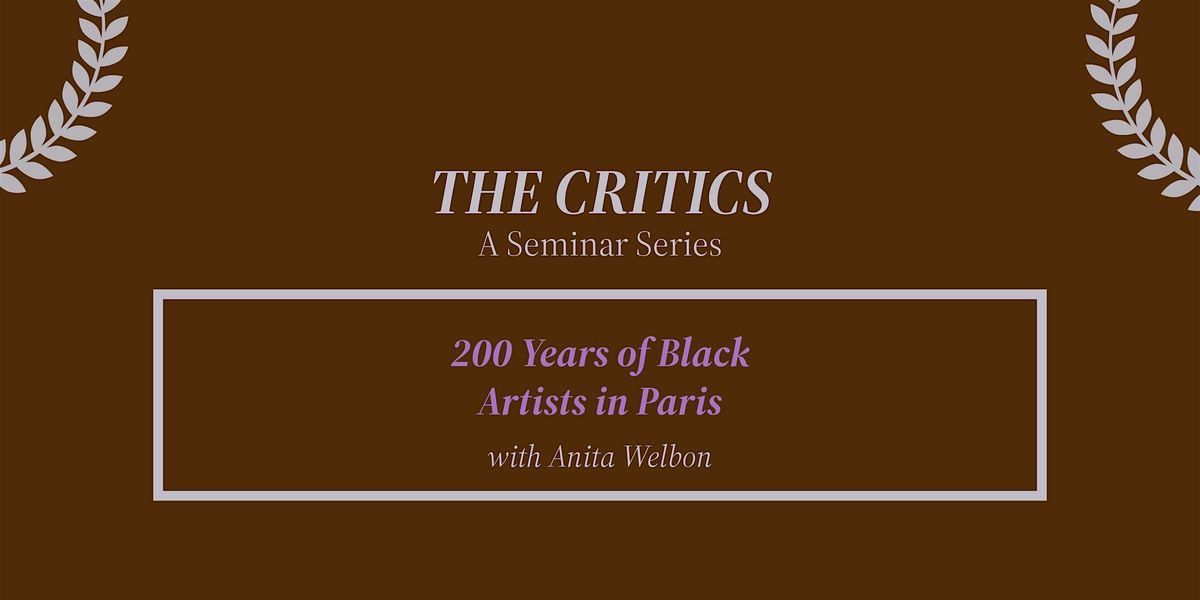 The Critics | 200 Years of Black Artists in Paris