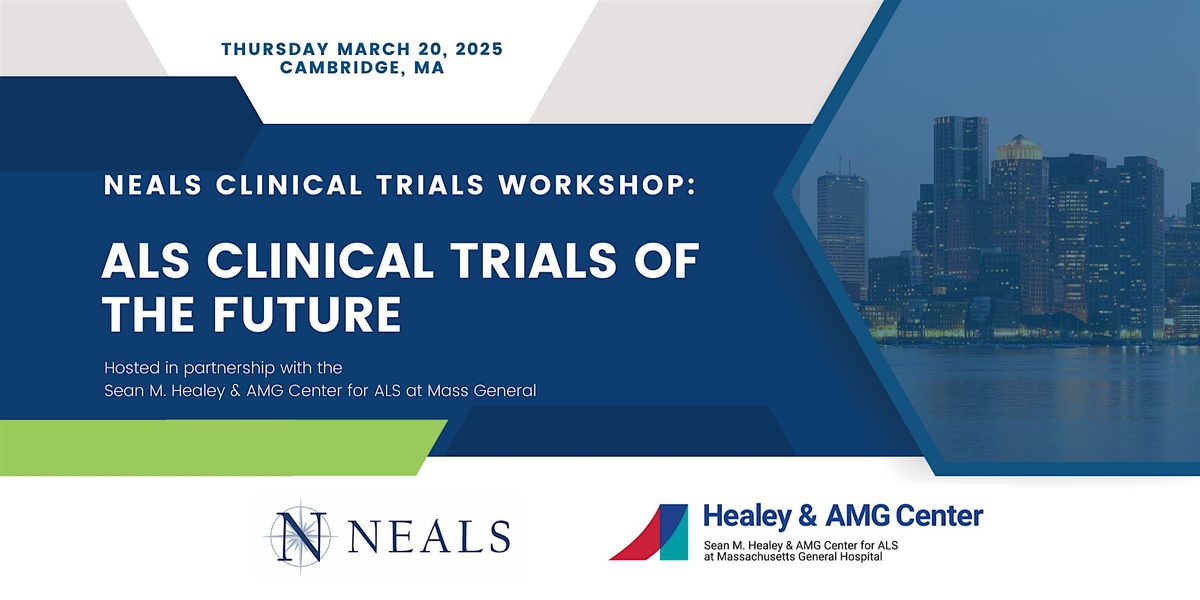 NEALS Clinical Trials Workshop: ALS Clinical Trials of the Future