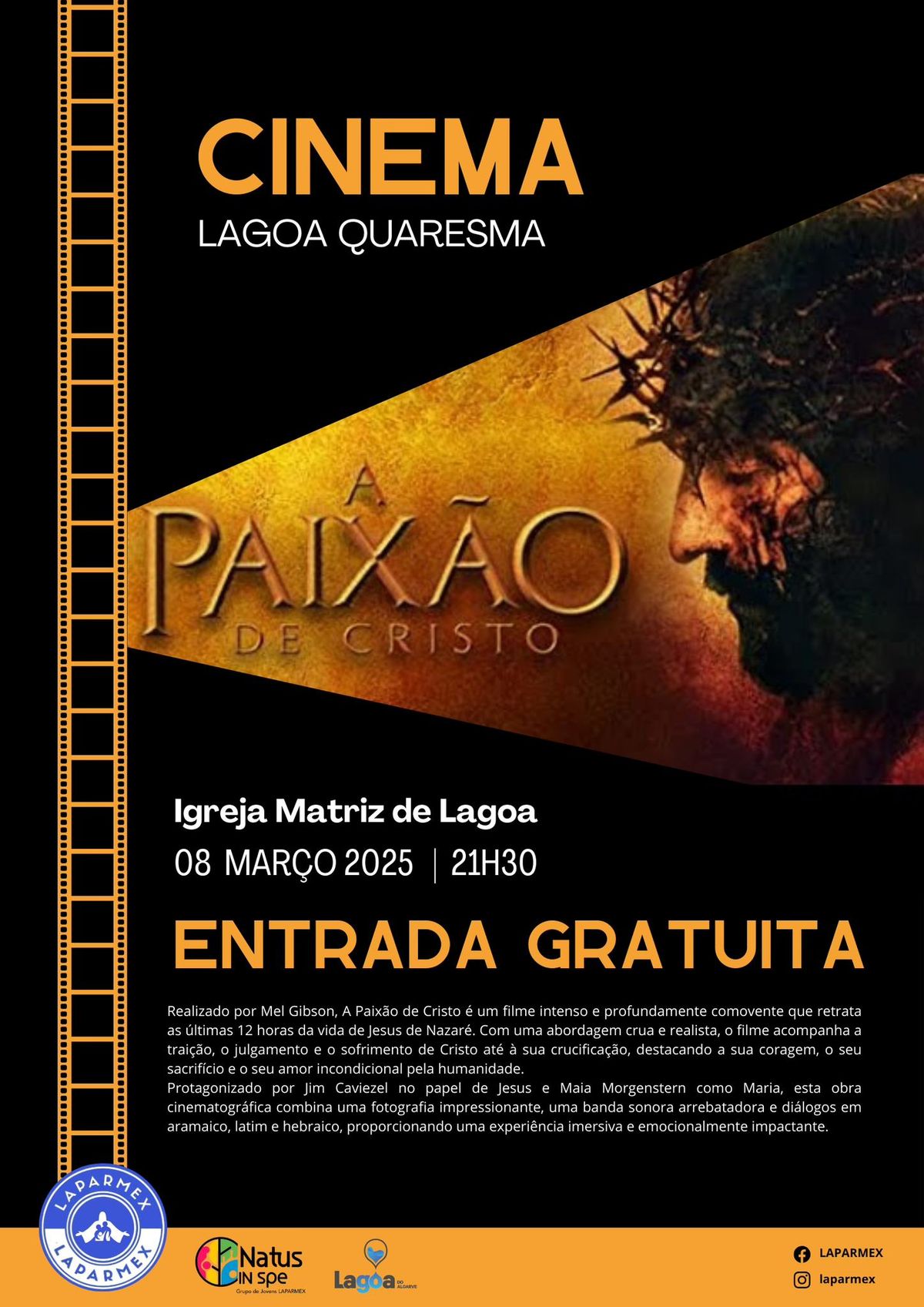 LAGOA QUARESMA apresenta : CINEMA - A PAIX\u00c3O DE CRISTO