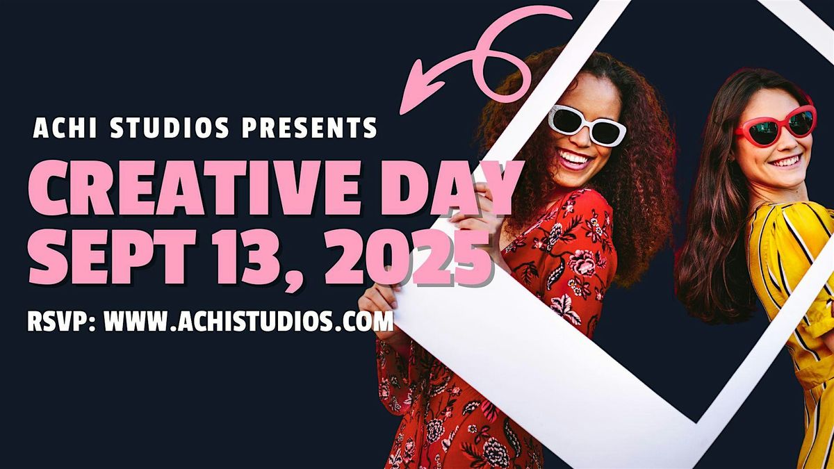 ACHI Studios Creative Day!
