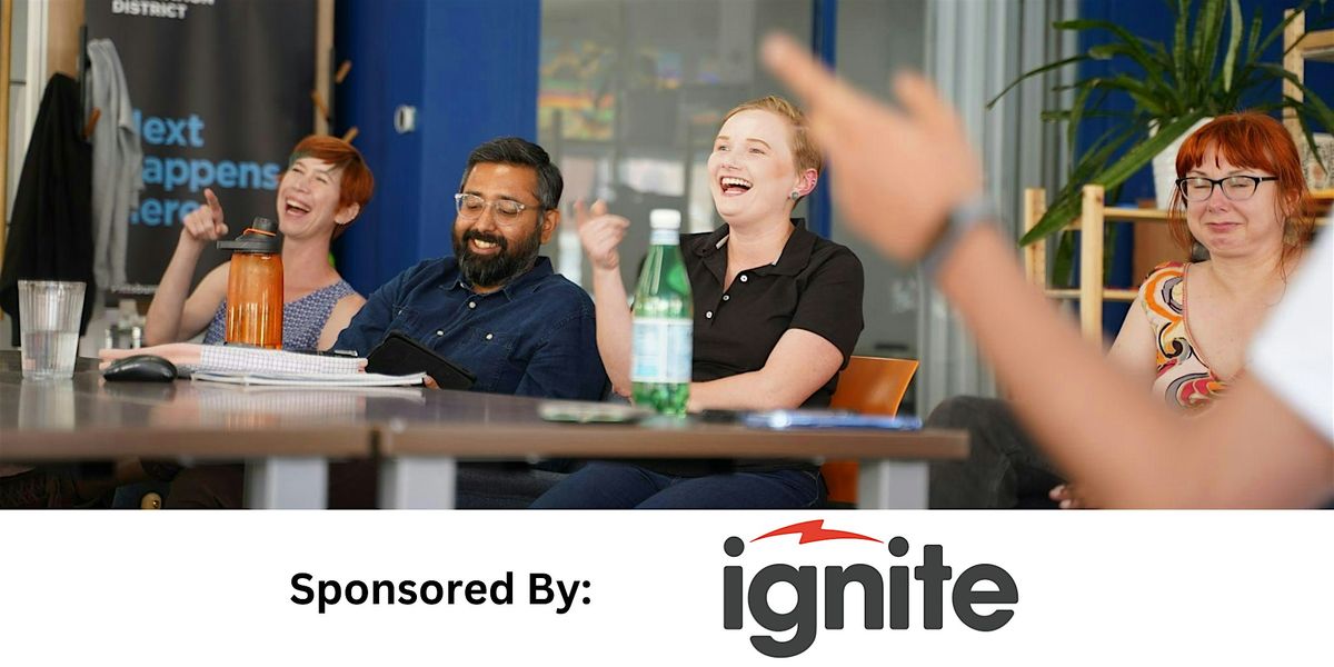 What's Your Business Idea? (September 2025) - Hosted by Ignite