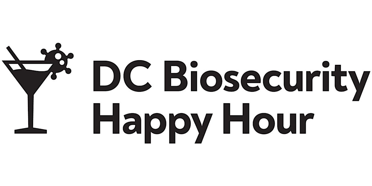 DC Biosecurity Happy Hour - March 2025