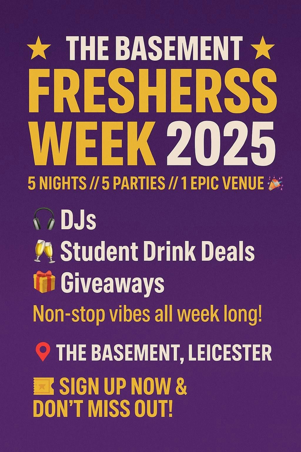 \u2b50\ufe0f THE BASEMENT FRESHERS WEEK 2025 \u2b50\ufe0f