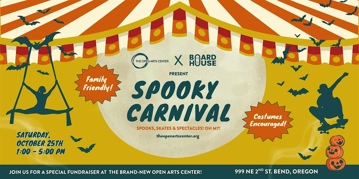 The Open Arts Center & Board House Society Present: Spooky Carnival!