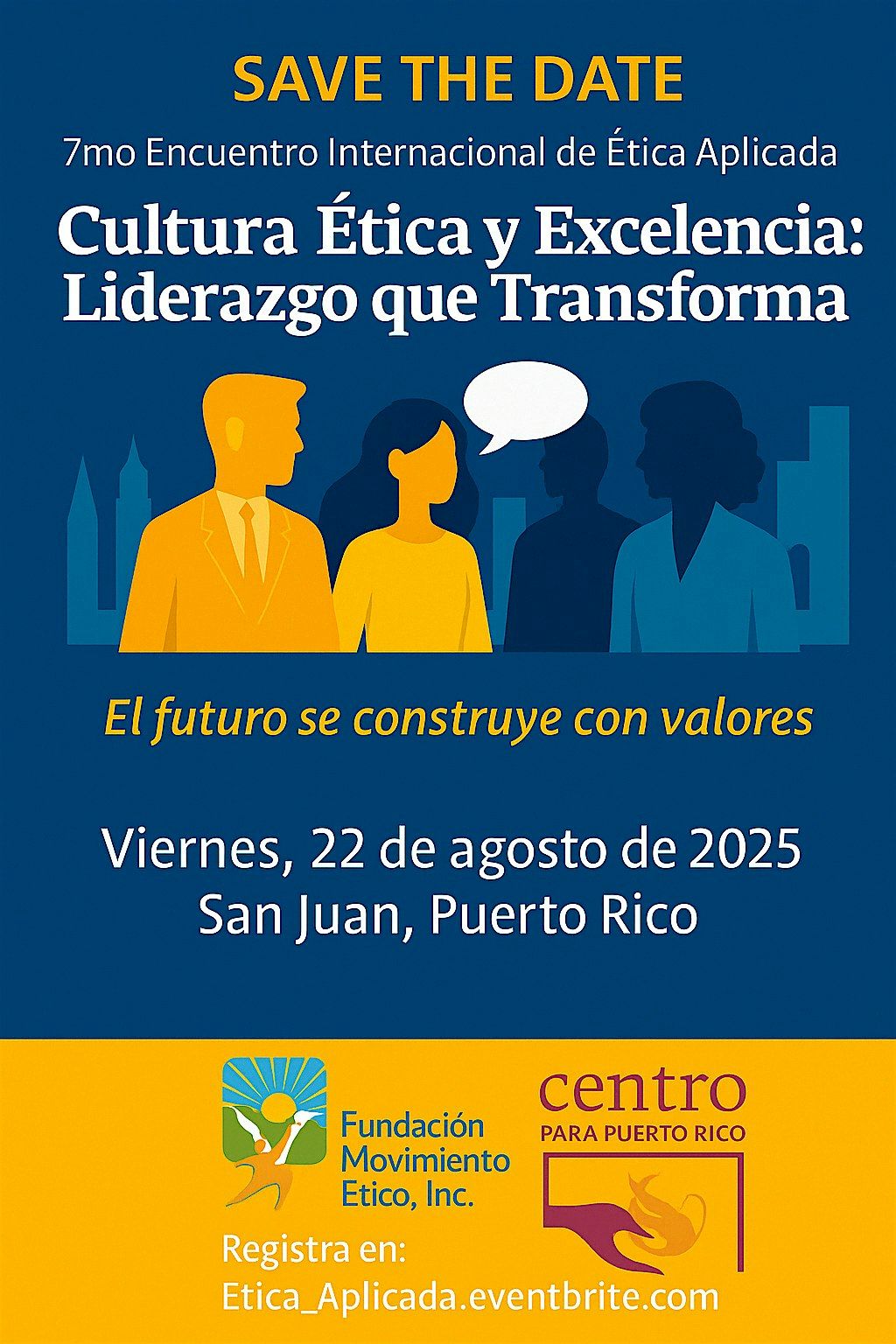 7mo. Encuentro Internacional de \u00c9tica Aplicada en el Entorno y la Cultura