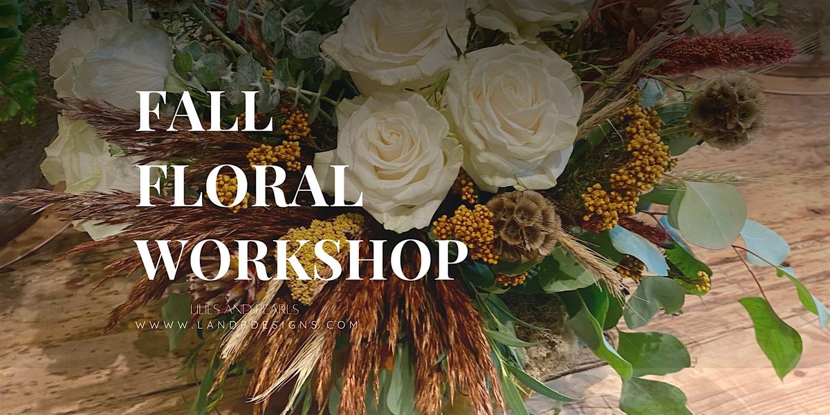 Fall Floral Workshop